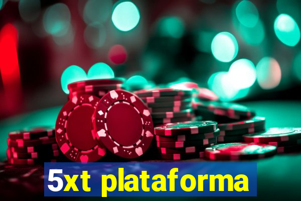 5xt plataforma